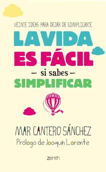 La vida es fácil si sabes simplificar