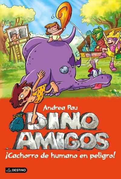 Dinoamigos 6. ¡Cachorro de humano en peligro!