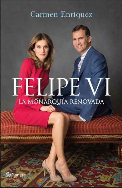 Felipe VI. La Monarquía renovada