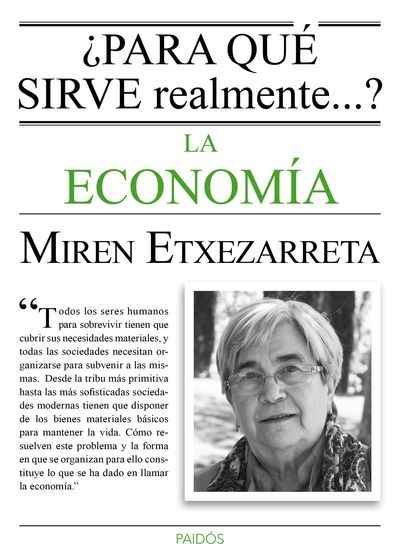 ¿Para qué sirve realmente la economía?