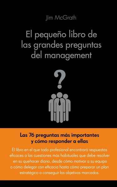 El pequeño libro de las grandes preguntas del management