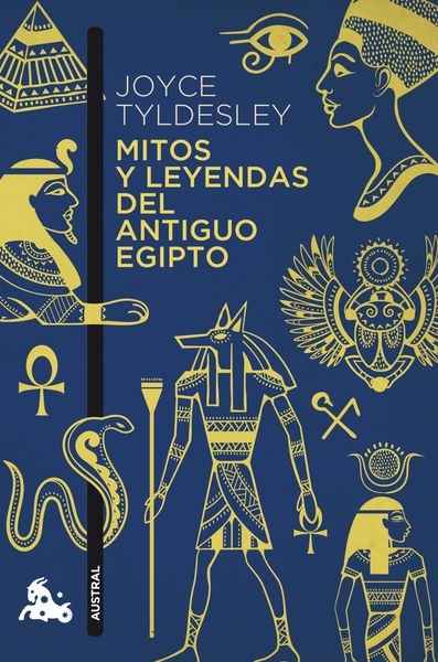 Mitos y leyendas del antiguo Egipto