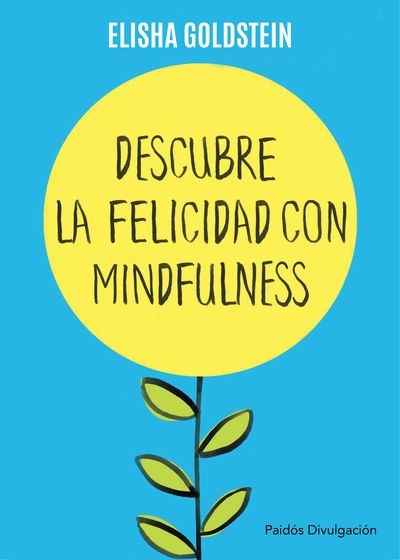 Descubre la felicidad con mindfulness