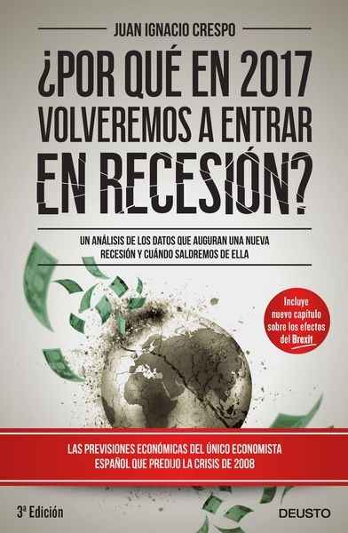 ¿Por qué en 2017 volveremos a estar en recesión?