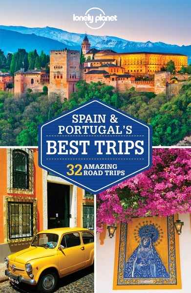 Spain and Portugal's Best Trips