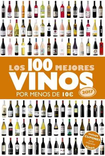 Los 100 mejores vinos por menos de 10 euros (2017)