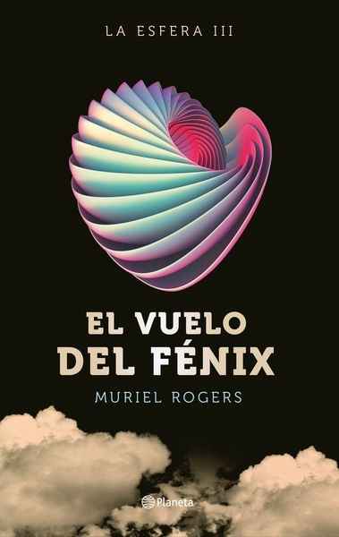 La Esfera. El vuelo del Fénix (Trilogía La Esfera 3)