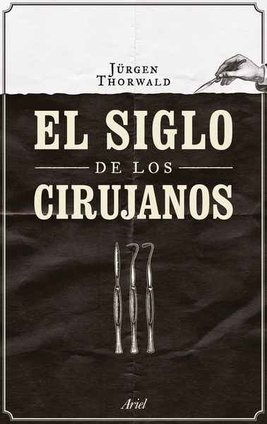 El siglo de los cirujanos