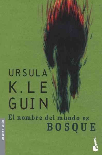 El nombre del mundo es Bosque