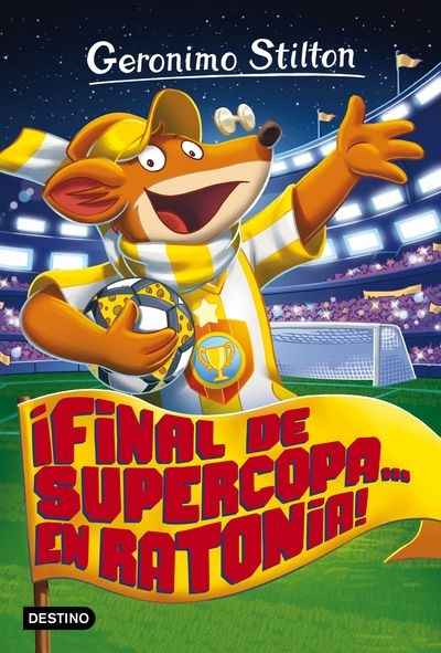 ¡Final de Supercopa en Ratonia...!