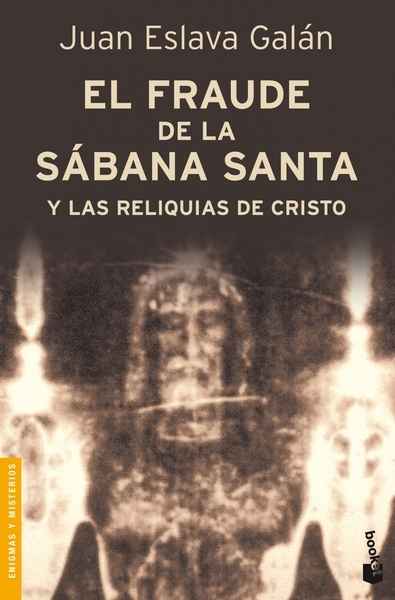 El fraude de la sábana santa y las reliquias de Cristo