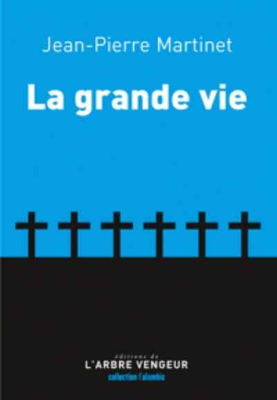 La grande vie