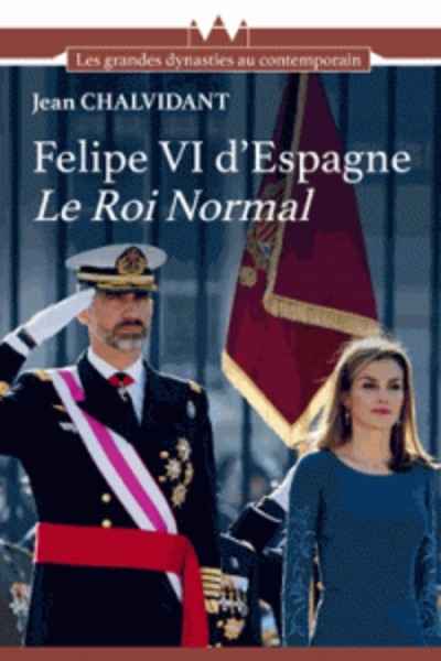 Felipe VI d'Espagne - Le roi normal