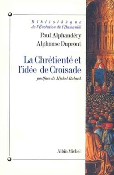 La chrétienté et l'idée de croisade