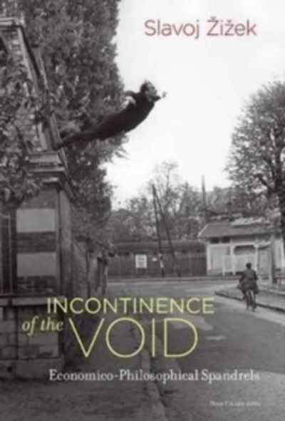 Incontinence of the Void : Economico-Philosophical Spandrels
