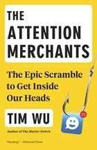 The Attention Merchants