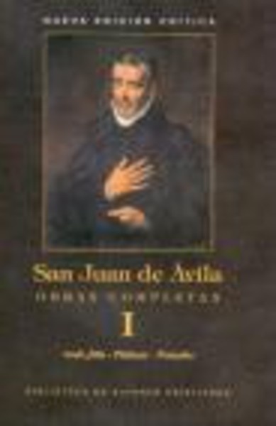 Obras completas de San Juan de Ávila I