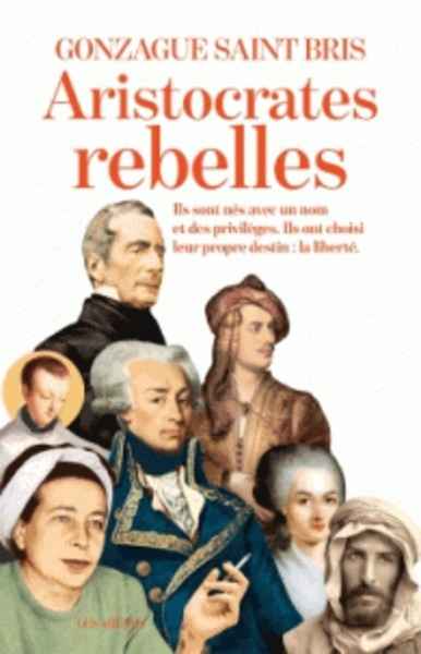 Les aristocrates rebelles