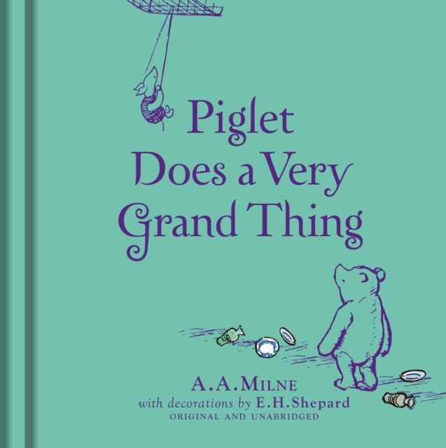 Piglet does a Very Grand Thing