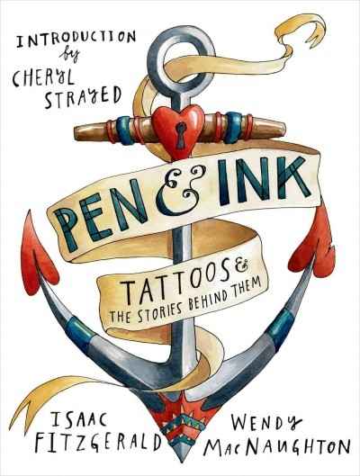 Pen x{0026} Ink: Tattoos x{0026} the Stories Behind Them