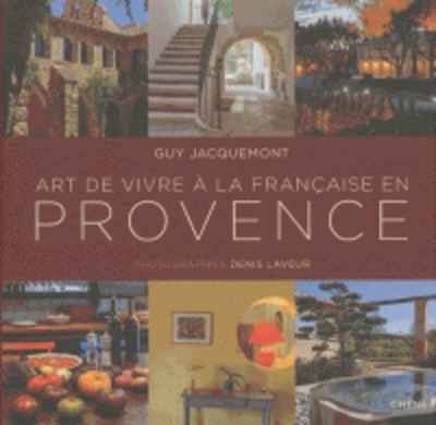 Art de vivre à la française en Provence