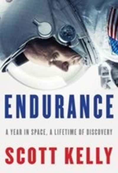 Endurance : My Year in Space, A Lifetime of Discovery