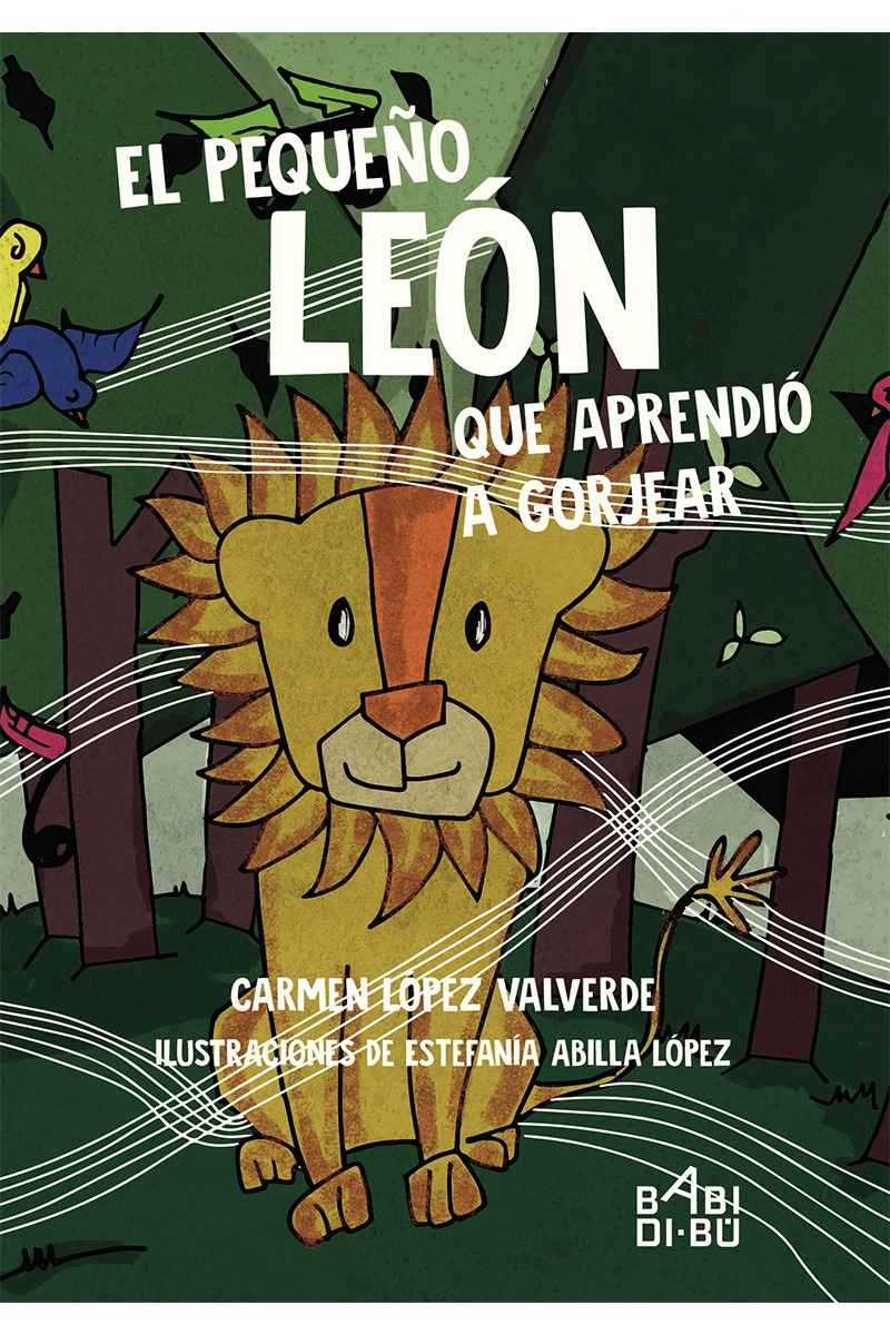 El pequeño león que aprendió a gorjear