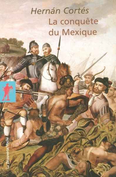 La conquête du Mexique