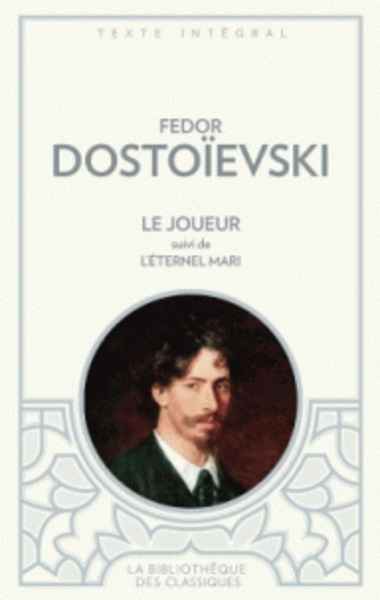 Le joueur - Suivi de L'éternel mari