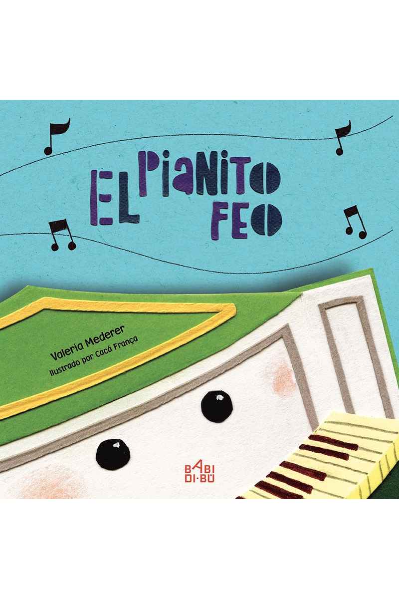 El pianito feo