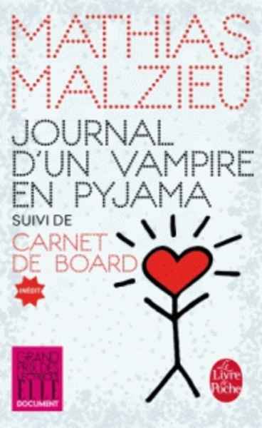 Journal d'un vampire en pyjama suivi de Carnet de board