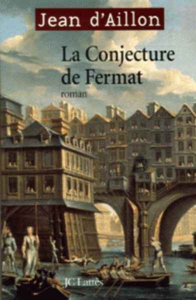 La Conjecture de Fermat