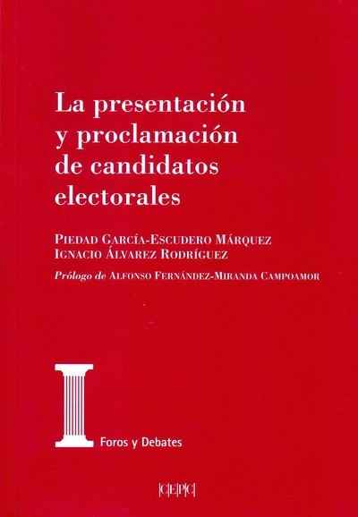 La presentación y proclamación de los candidatos electorales