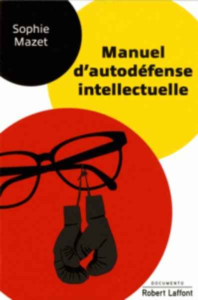 Manuel d'autodéfense intellectuelle