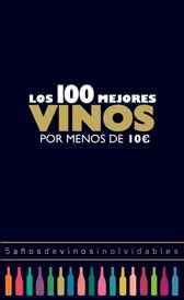 Los 100 mejores vinos por menos de 10 euros (2018)