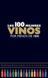 Los 100 mejores vinos por menos de 10 euros (2018)