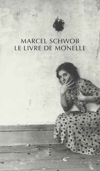 Le Livre de Monelle. Nouvelle Édition.