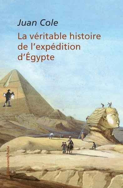 La véritable histoire de l'expédition d'Égypte