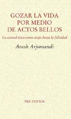 Gozar la vida por medio de actos bellos