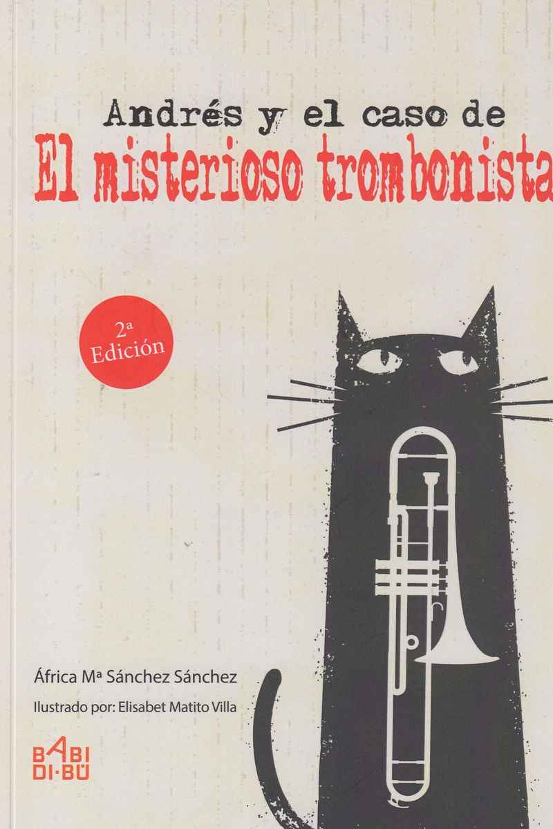 Andrés y el caso del misteriosos trombonista