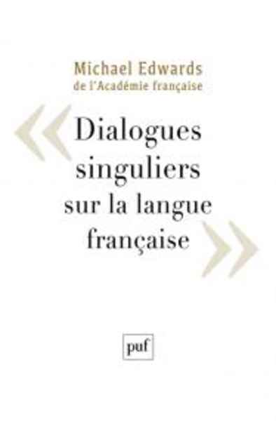 Dialogues singuliers sur la langue française