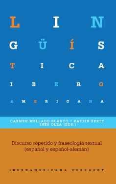 Discurso repetido y fraseología textual (español y español-alemán)