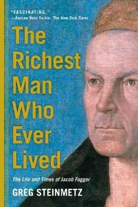 The Richest Man who Ever Lived