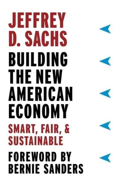 Building the New American Economy : Smart, Fair, and Sustainable