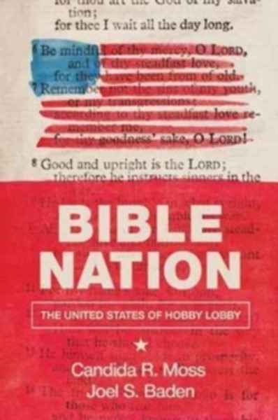 Bible Nation : The United States of Hobby Lobby