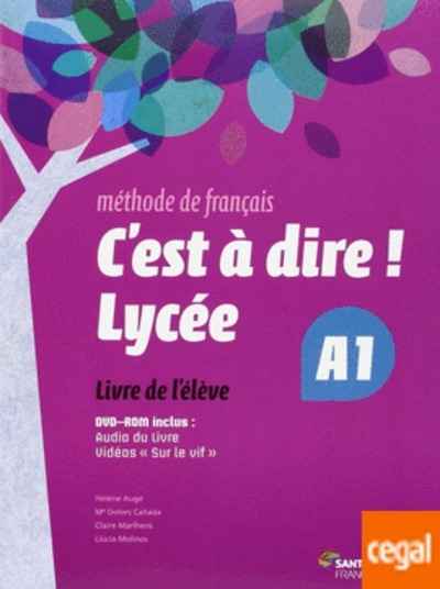 C'EST A DIRE LYCEE A1 ELEVE + DVD