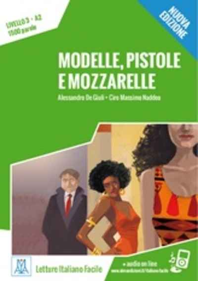 Modelle, pistole e mozzarelle