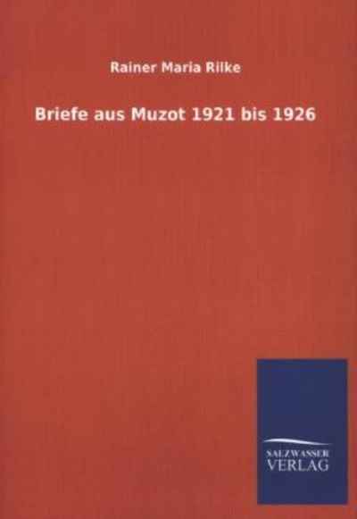 Briefe aus Muzot 1921 bis 1926