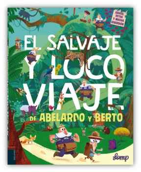 El salvaje y loco viaje de Abelardo y Berto