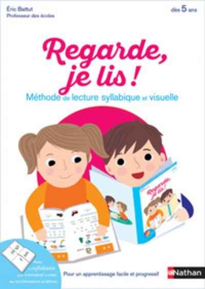 Regarde, je lis ! - Méthode de lecture syllabique et visuelle, dès 5 ans